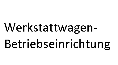 Werkstattwagen-Betriebseinrichtung